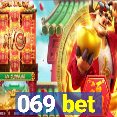 069 bet